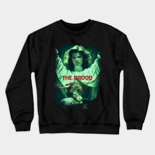 The Brood Unveiling The Dark Side Of Family Crewneck Sweatshirt